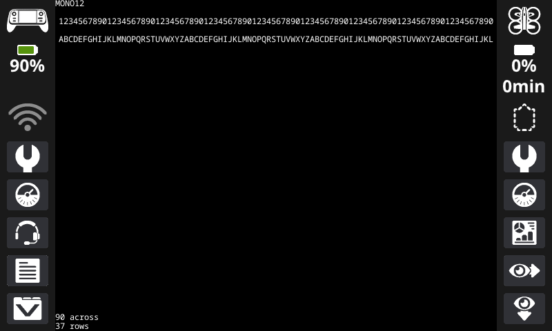 The controller screen printed numbers and letters with MONO 12 font. On the bottom of the screen, it is 90 across and 37 rows.