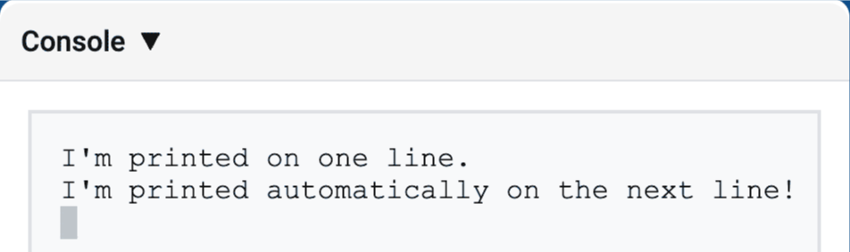 Displays the two messages being displayed consecutively in the Print Console.