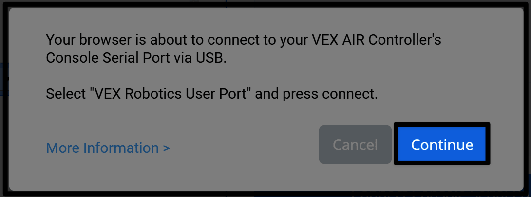 Prompt instructing browser to connect to VEX AIR Drone’s Console Serial Port with Continue button highlighted.
