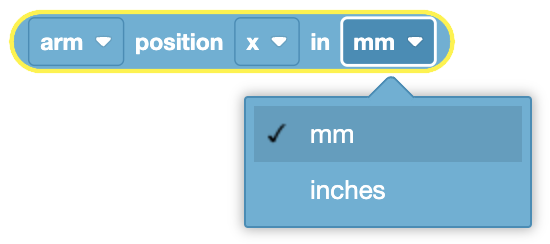 The image displays a block that is used to retrieve the position of a robotic arm along a specified axis. The block allows you to select which axis ("x," "y," or "z") you want to measure. It also includes a dropdown menu to choose the unit of measurement, either millimeters ("mm") or inches. This block would be used in a program to determine and return the current position of the arm along the selected axis in the chosen unit of measurement.