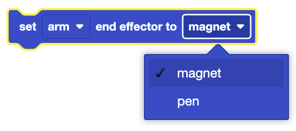 The image shows a block used to set the end effector of a robotic arm. The block reads: "set arm end effector to magnet," with a dropdown menu visible. The dropdown menu shows two options: "magnet" and "pen," with "magnet" currently selected. This block allows the user to configure the end effector of the arm to either a magnet or a pen, depending on the task required.