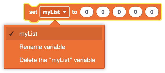 A coding block that reads 'set myList to 0, 0, 0, 0, 0' with a dropdown menu open showing options: myList, Rename variable, Delete the 'myList' variable.