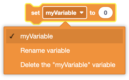 An orange notched coding block with a dropdown menu open, displaying options to select 'myVariable,' rename the variable, or delete the 'myVariable' variable.