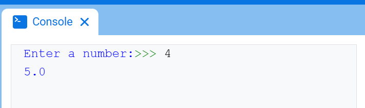 Η Κονσόλα VEXcode, που εμφανίζει την Κονσόλα και το κείμενο "Εισαγάγετε έναν αριθμό:" ακολουθούμενο από ">>> 4" και από κάτω, "5.0"