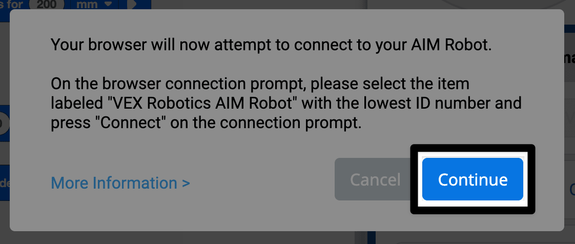 Screenshot of the connection prompt reads Your browser will now attempt to connect to your AIM Robot. Instructions say to select the item labeled "VEX Robotics AIM Robot" with the lowest ID number, and then press Connect when prompted. The continue button in the lower right corner is highlighted.
