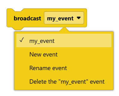 Screenshot of the broadcast block's dropdown open, showing the my_event option along with New event, Rename event, and Delete the "my_event" event options.