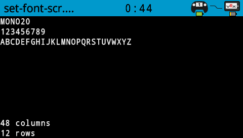 The robot screen printed numbers and letters with MONO 20 font. It shows A-P. On the bottom of the screen, it is 16 across and 9 rows.