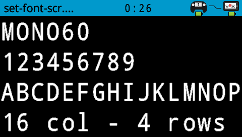 The robot screen printed numbers and letters with MONO 60 font. It shows 1-6. On the bottom of the screen, it is 3 rows.