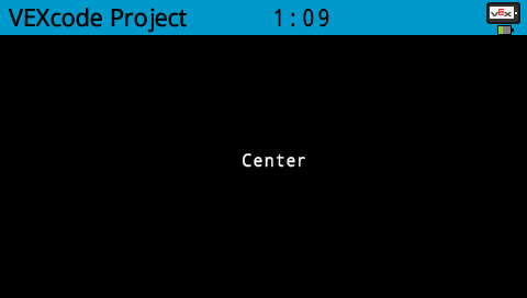 A screenshot of the V5 Brain showing the text "center" at the center of the screen.