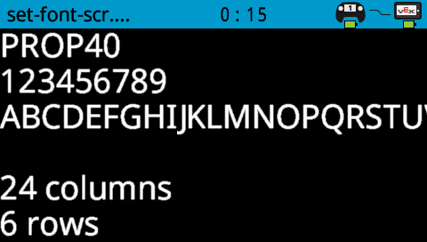 The robot screen printed numbers and letters with PROP 40 font. It shows A-M. On the bottom of the screen, it is 15 across and 6 rows.
