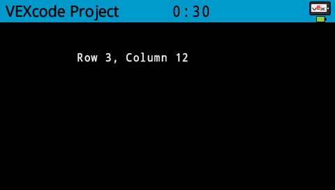 A screenshot of the V5 Brain showing "Row 3 Column 12" printed on the screen.