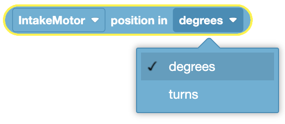 The image displays a command block that queries the position of the "IntakeMotor" in either degrees or turns. The dropdown menu for selecting the unit of measurement is expanded, showing "degrees" as the selected option, with "turns" as another available choice.