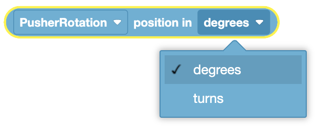 The image displays a coding block where the "PusherRotation" component's position can be checked in either "degrees" or "turns." The dropdown menu is currently set to "degrees," but it also offers the option to switch to "turns" as a unit of measurement.