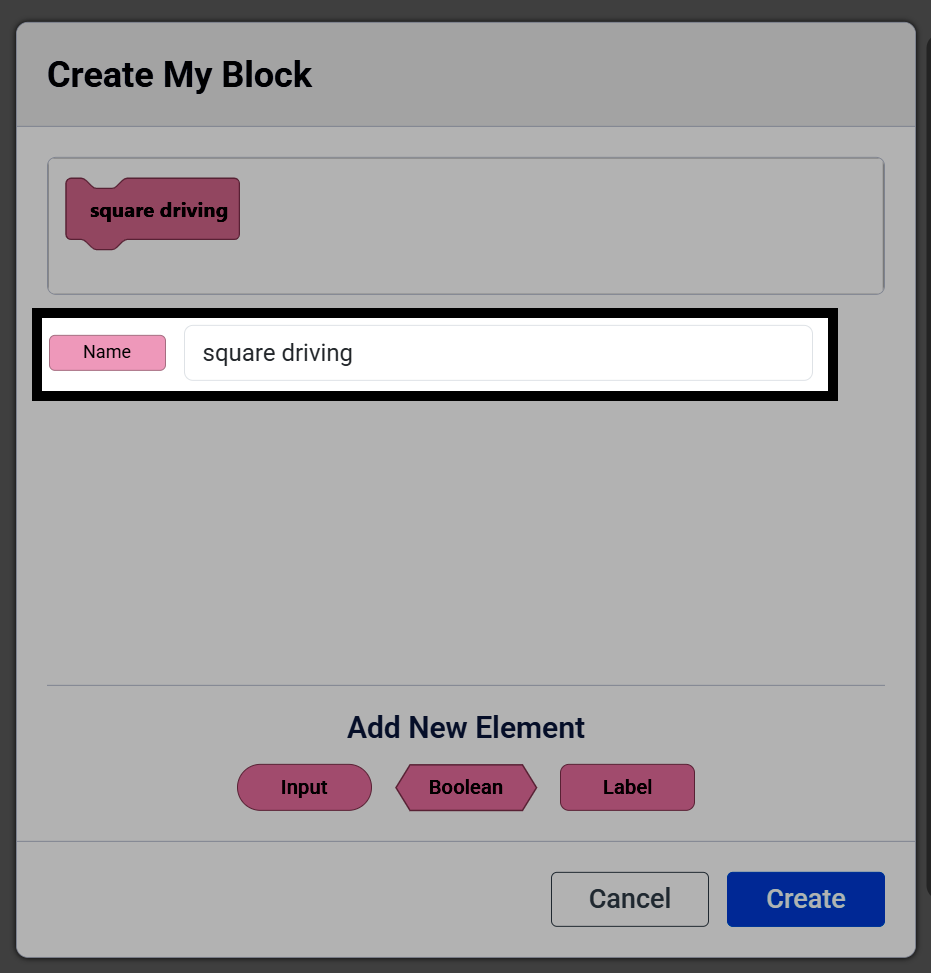 Screenshot of the Create My Block dialog, with the Name field highlighted, set to square driving.