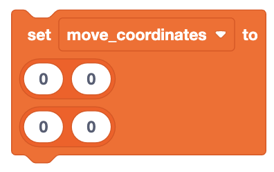 An orange coding block labeled 'set move_coordinates to,' with a two-by-two grid containing zeros in the input fields.
