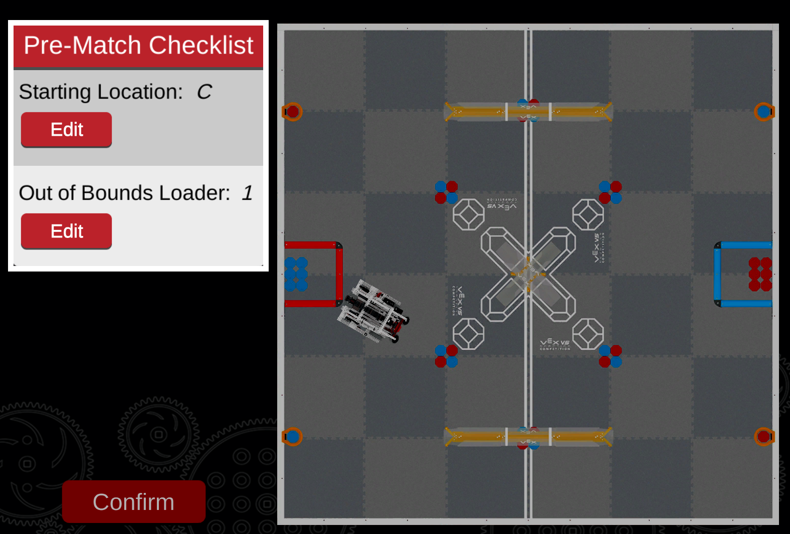 Pre-match checklist UI for VEX Robotics with starting location set to C and out-of-bounds loader set to 1; field map and confirm button are visible.