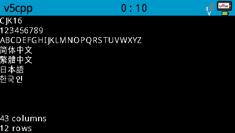 The robot screen printed numbers and letters with CJK 16 font. It shows 1-9 and A-Z. On the bottom of the screen, it is 43 across and 12 rows.