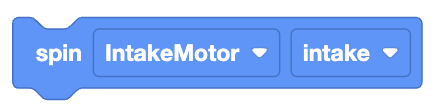 图片显示了一个标有“spin”的代码块，它指示“IntakeMotor”朝“intake”方向旋转。该代码块用于控制电机，使其朝指定方向旋转，很可能是大型机器人或机械系统的一部分。